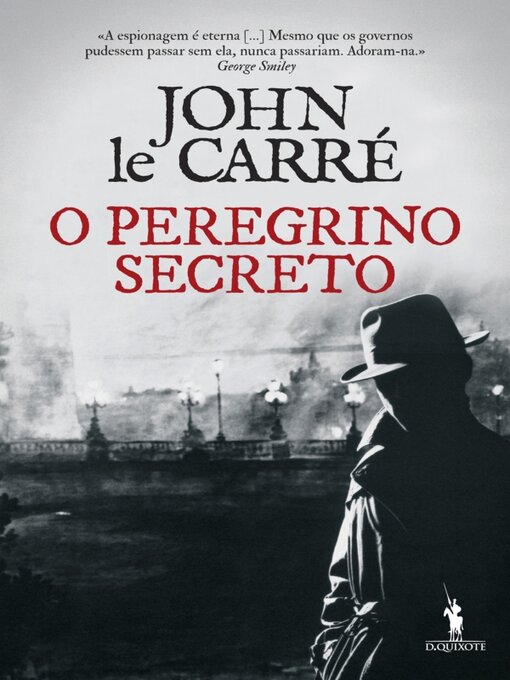 Title details for O Peregrino Secreto by John le Carré - Available